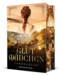 Glutmädchen - Sammelband : Spannungsgeladene Historical Romance in einem grausamen Schottland | Schmuckausgabe mit Farbschnitt-Garantie (Glutmädchen) （2024. 702 S. 21 cm）