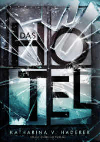 Das Hotel - ein Mysterythriller : Traust du dich, einzuchecken? （2022. 285 S. 21 cm）