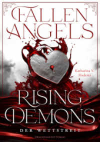 Fallen Angels, Rising Demons - Der Wettstreit : Roman über die Verführung eines Engels - knisternd, humorvoll, nachdenklich （2023. 414 S. 21 cm）