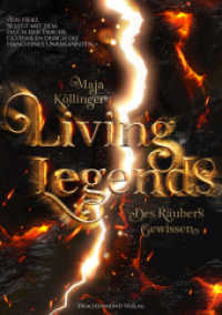 Living Legends - Des Räubers Gewissen (Living Legends 2) （2019. 300 S. s/w Illustrationen von Maja Köllinger. 21 cm）