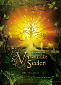 Verwandte Seelen : Die Bestseller-Trilogie von Nica Stevens als Sammelband. Eine einzigartige Liebesgeschichte im mittelalterlichen Setting mit einem Hauch Fantasy und einer großen Portion Abenteuer (Samantha und Jake Bd.1-3) （768 S. 16 Abb. 21 cm）