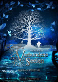 Verbundene Seelen - Jenna & Drystan (Verbundene Seelen 1) （2017. 333 S. 21 cm）