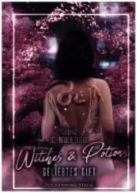 Witches & Potions : Geliebtes Gift (Witches 3) （2023. 360 S. 21 cm）
