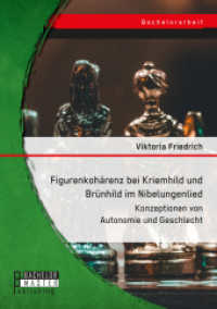 Figurenkohärenz bei Kriemhild und Brünhild im Nibelungenlied. Konzeptionen von Autonomie und Geschlecht : Bachelorarbeit (Bachelorarbeit) （2022. 50 S. 220 mm）