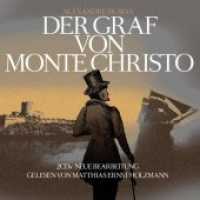 Der Graf von Monte Christo, 2 Audio-CDs : Neubearbeitung. 113 Min. （2016. 12.5 x 14.1 cm）