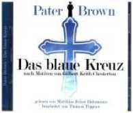 Pater Brown - Das blaue Kreuz, 2 Audio-CDs （2017. 142 x 129 mm）