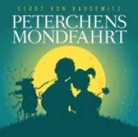 Peterchens Mondfahrt, 2 Audio-CDs （2018. 129 x 142 mm）