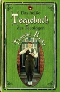 Das heiße Teegebuch des Teeologen Thommi Baake (Edition MundWerk) （2. Aufl. 2024. 116 S. 20.6 cm）
