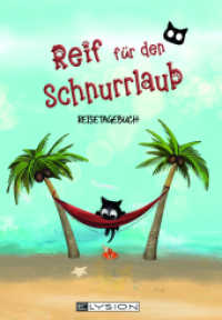 Reif für den Schnurrlaub : Reisejournal & Urlaubstagebuch （2023. 92 S. 210 cm）