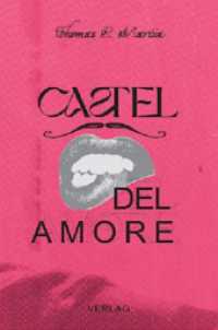 Castel del Amore （2024. 200 S. 19 cm）