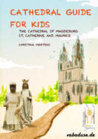 Cathedral Guide for Kids : The Cathedral of Magdeburg St. Catherine and Maurice （2. Aufl. 2017. 24 S. 34 Farbfotos. 21 cm）