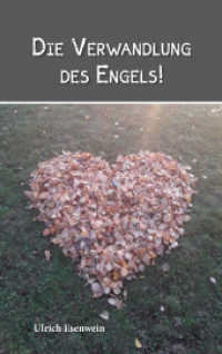 Die Verwandlung des Engels! （2020. 162 S. 19 cm）