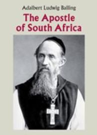The Apostle of South Africa （2015. 386 S. 21 cm）