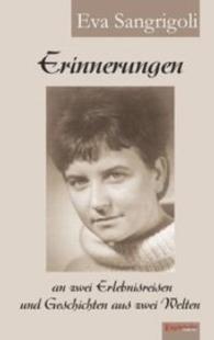 Erinnerungen an zwei Erlebnisreisen und Geschichten aus zwei Welten （2015. 144 S. 20 cm）