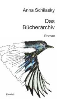 Das Bücherarchiv （2016. 91 S. 19 cm）