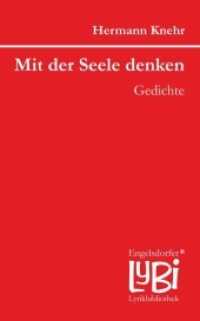 Mit der Seele denken : Gedichte (Engelsdorfer Lyrikbibliothek 110) （2016. 128 S. 19 cm）