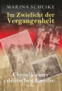 Im Zwielicht der Vergangenheit : Chronik einer deutschen Familie （2016. 388 S. 21 cm）