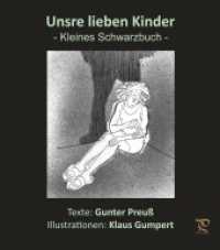 Unsre lieben Kinder : Kleines Schwarzbuch （2016. 74 S. 33 Illustrationen. 19 cm）