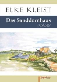 Das Sanddornhaus : Roman （2016. 266 S. 21 cm）