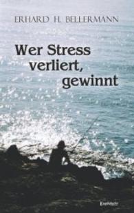 Wer Stress verliert, gewinnt （2016. 210 S. 19 cm）