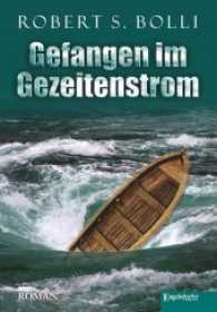 Gefangen im Gezeitenstrom : Roman （2016. 293 S. 21 cm）