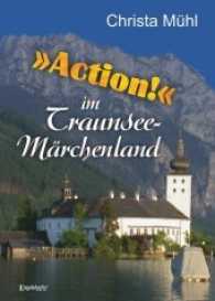 "Action!" im Traunsee-Märchenland （2016. 217 S. 21 cm）