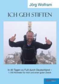 Ich geh stiften : In 40 Tagen zu Fuß durch Deutschland - 1.150 Kilometer für mich und einen guten Zweck （2016. 176 S. 21 cm）