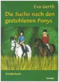 Die Suche nach den gestohlenen Ponys （2017. 174 S. 4 farb. Abb. 208 mm）