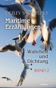 Maritime Erzählungen - Wahrheit und Dichtung (Band 2) （2017. 256 S. zahlr. sw. Abb. 191 mm）