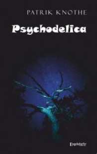 Psychodelica （2017. 211 S. 192 mm）