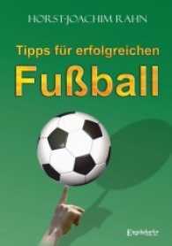 Tipps für erfolgreichen Fußball （2017. 193 S. 213 mm）