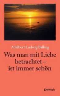 Was man mit Liebe betrachtet - ist immer schön （2017. 96 S. zahlr. farb. Abb. 191 mm）
