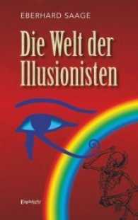 Die Welt der Illusionisten : Roman （2017. 311 S.）