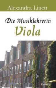 Die Musiklehrerin Viola （2017. 250 S.）