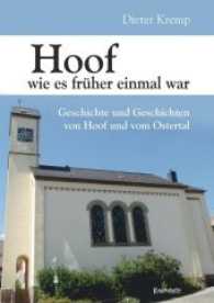 Hoof wie es früher einmal war : Geschichte und Geschichten von Hoof und vom Ostertal （2017. 646 S. 208 mm）