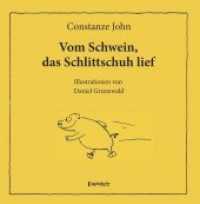 Vom Schwein, das Schlittschuh lief （2018. 80 S. zahlr. sw. Abb. 179 x 173 mm）