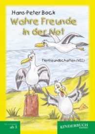 Wahre Freunde in der Not (Tierfreundschaften) - Band VII （2017. 79 S. vollfarb. Festeinband mit zahlr. Illustrationen）