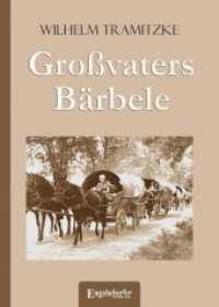 Großvaters Bärbele （2017. 111 S. 208 x 148 mm）