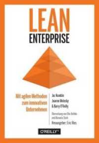 Lean Enterprise : Mit agilen Methoden zum innovativen Unternehmen （2017. XVIII, 312 S. 24 cm）