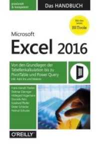 Microsoft Excel 2016 - Das Handbuch : Von den Grundlagen der Tabellenkalkulation bis zu PivotTable und Power Query inkl. Add-Ins und Makros (Das Handbuch) （2017. 976 S. komplett in Farbe. 24 cm）