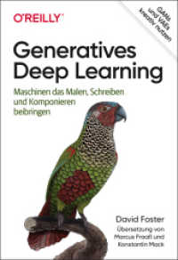 Generatives Deep Learning : Maschinen das Malen, Schreiben und Komponieren beibringen. GANs und VAEs kreativ nutzen （2020. XVI, 294 S. komplett in Farbe. 24 cm）