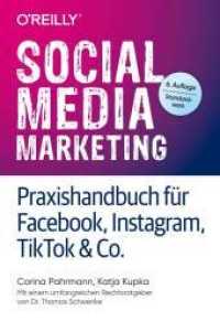 Social Media Marketing - Praxishandbuch für Facebook, Instagram, TikTok & Co. : Mit einem umfangreichen Rechtsratgeber von Dr. Thomas Schwenke （6. Aufl. 2022. 687 S. komplett in Farbe. 240 mm）