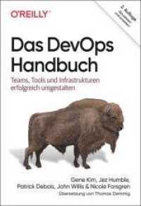 Das DevOps-Handbuch : Teams, Tools und Infrastrukturen erfolgreich umgestalten (Animals) （2. Aufl. 2022. 520 S. 240 mm）