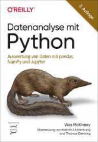 Datenanalyse mit Python : Auswertung von Daten mit pandas, NumPy und Jupyter (Animals) （3. Aufl. 2023. 558 S. 240 mm）