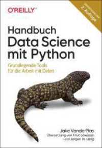 Handbuch Data Science mit Python : Grundlegende Tools für die Arbeit mit Daten (Animals) （Übersetzung der 2. Auflage. 2023. 576 S. komplett in Farbe. 240 m）