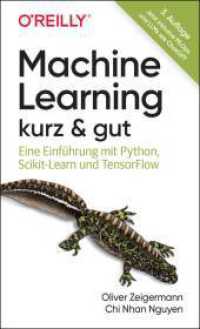 Machine Learning - kurz & gut : Eine Einführung mit Python, Scikit-Learn und TensorFlow (kurz & gut) （3. Aufl. 2024. 280 S. komplett in Farbe. 178 mm）