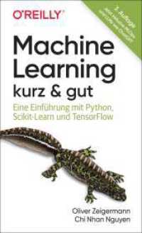 Machine Learning - kurz & gut : Eine Einführung mit Python, Scikit-Learn und TensorFlow (kurz & gut) （3. Aufl. 2024. 278 S. komplett in Farbe. 178 mm）