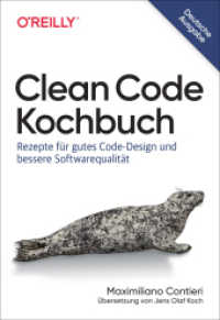 Clean Code Kochbuch : Rezepte für eine bessere Qualität von Design und Code (Animals) （2024. 444 S. 240 mm）