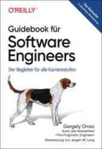 Guidebook für Software Engineers : Der Begleiter für alle Karrierestufen （2024. 468 S. 240 mm）