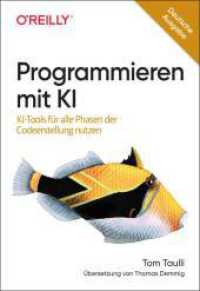 Programmieren mit KI : KI-Tools für alle Phasen der Codeerstellung nutzen (Animals) （2024. 260 S. 240 mm）